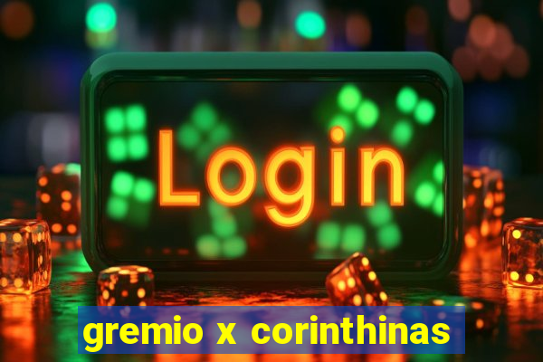 gremio x corinthinas