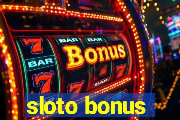 sloto bonus