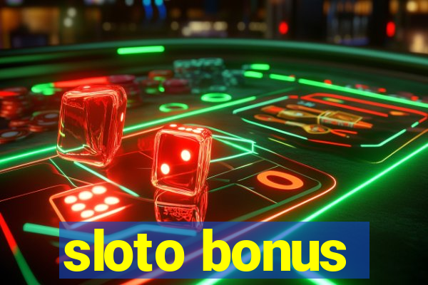 sloto bonus