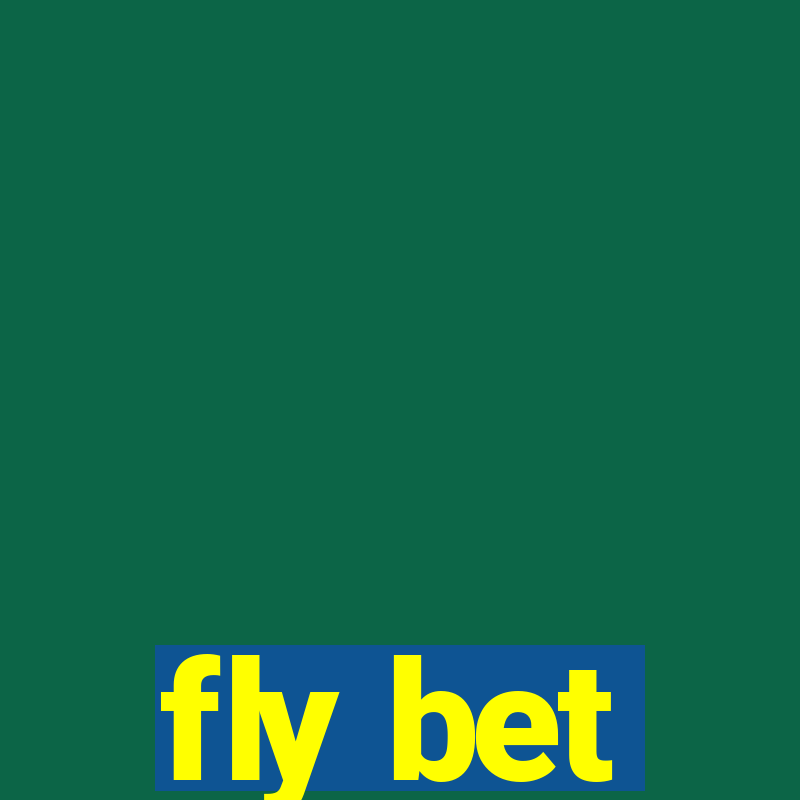 fly bet