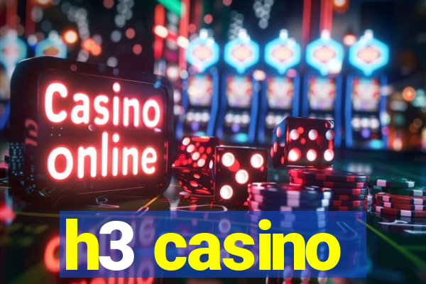 h3 casino