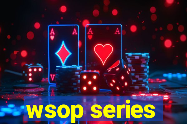 wsop series