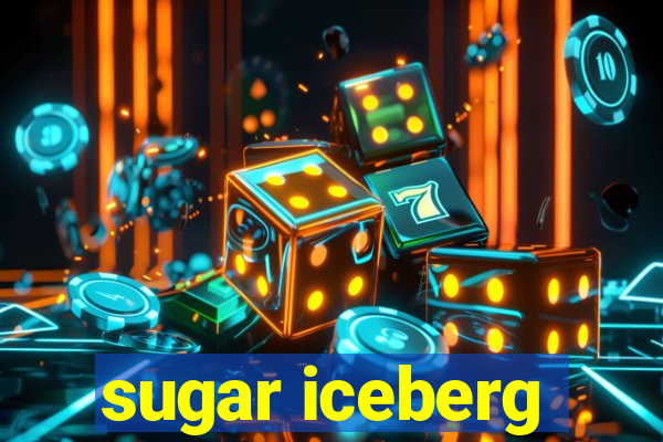 sugar iceberg