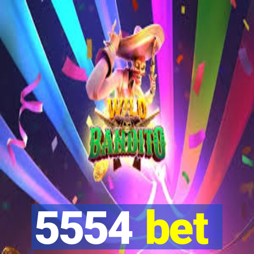 5554 bet