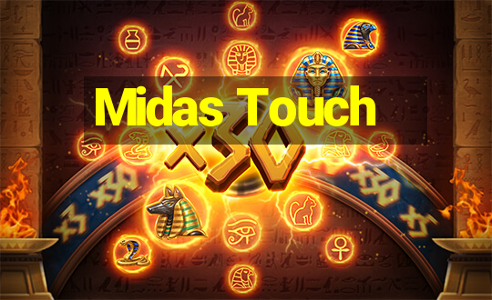 Midas Touch