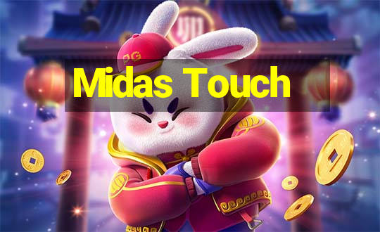 Midas Touch