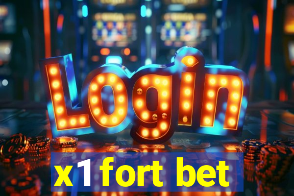 x1 fort bet