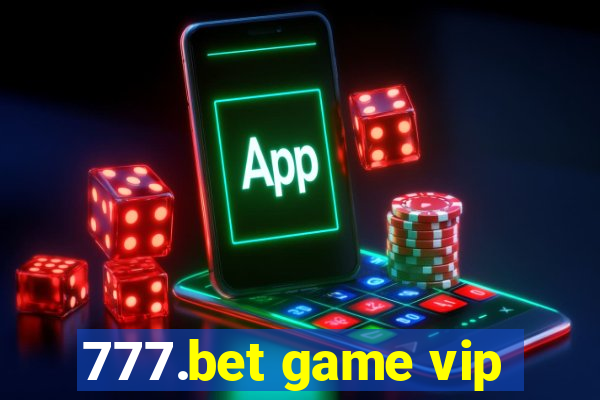 777.bet game vip