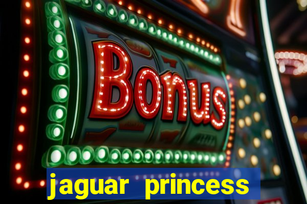 jaguar princess slot machine