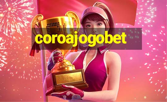 coroajogobet