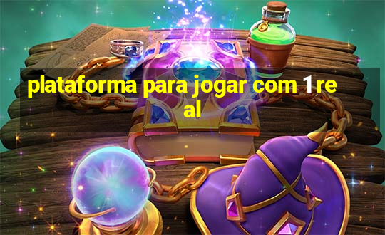 plataforma para jogar com 1 real