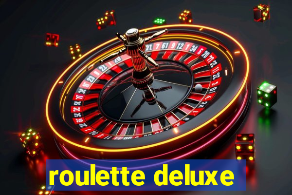 roulette deluxe