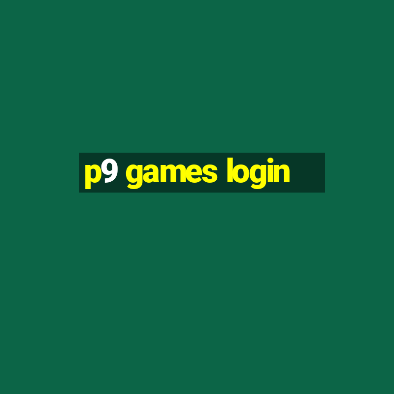 p9 games login