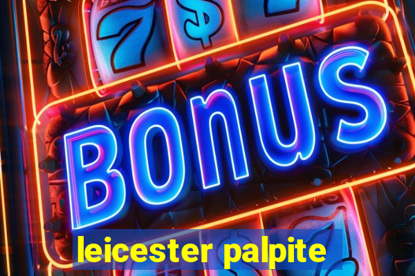 leicester palpite