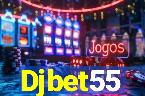 Djbet55