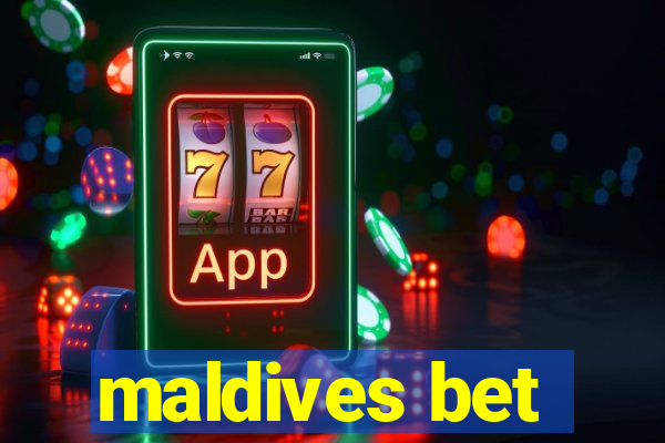 maldives bet