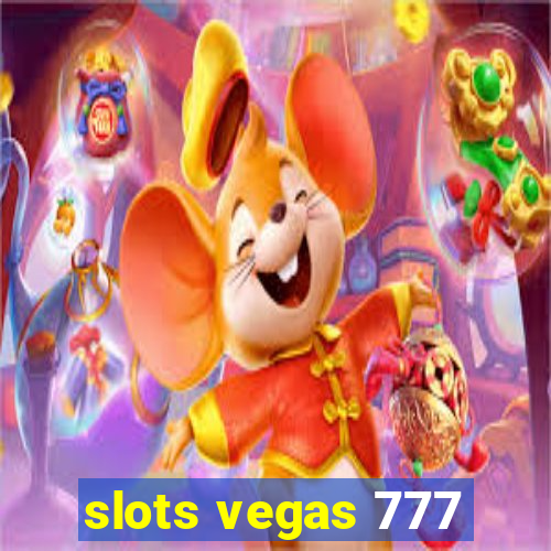 slots vegas 777