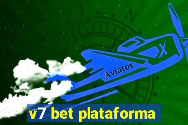 v7 bet plataforma