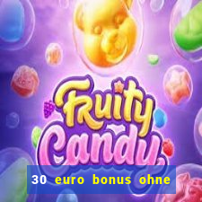 30 euro bonus ohne einzahlung casino 2021