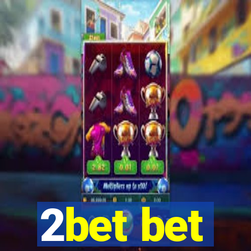 2bet bet