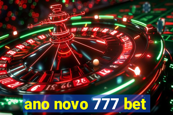 ano novo 777 bet