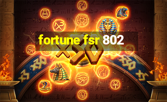 fortune fsr 802