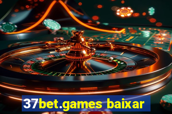 37bet.games baixar