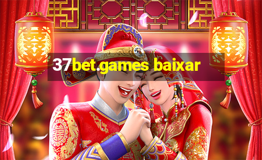 37bet.games baixar