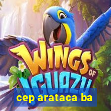 cep arataca ba