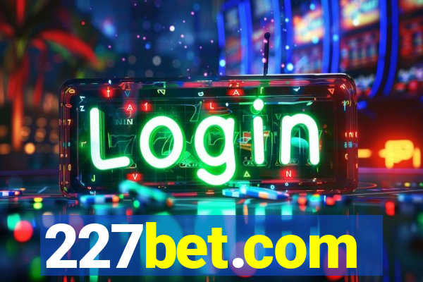 227bet.com