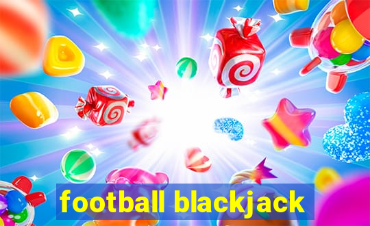 football blackjack