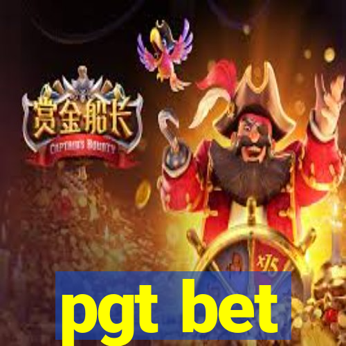 pgt bet