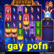 gay pofn