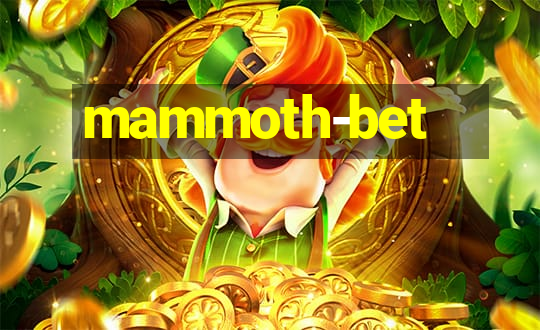 mammoth-bet