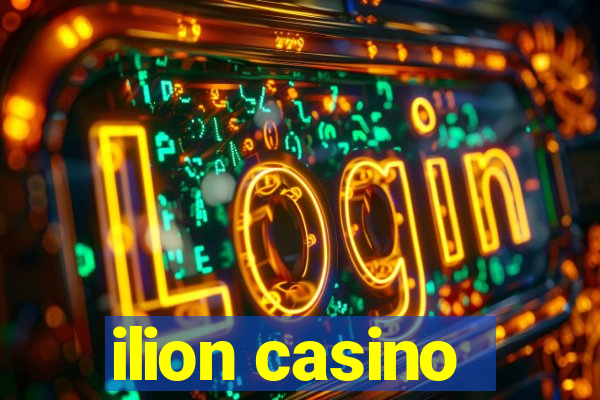 ilion casino