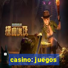 casino: juegos