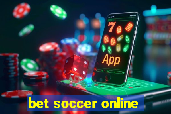 bet soccer online