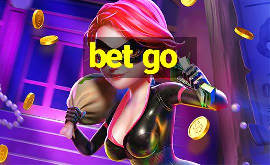 bet go