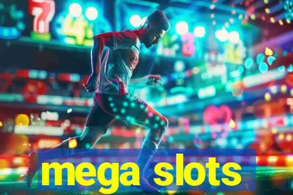 mega slots