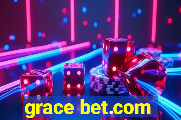 grace bet.com