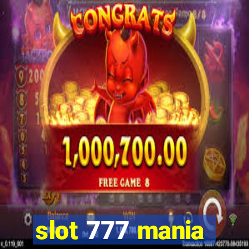 slot 777 mania