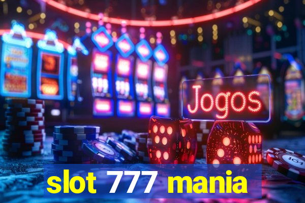 slot 777 mania