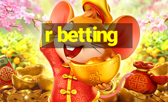 r betting