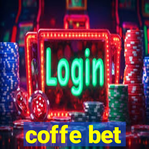 coffe bet