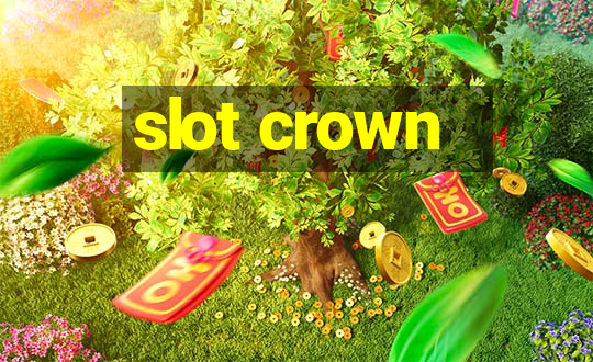 slot crown