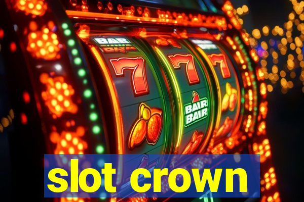 slot crown