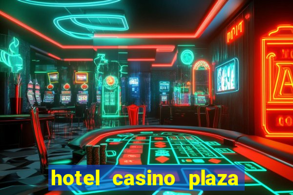 hotel casino plaza las vegas