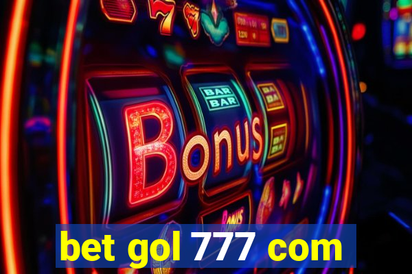 bet gol 777 com