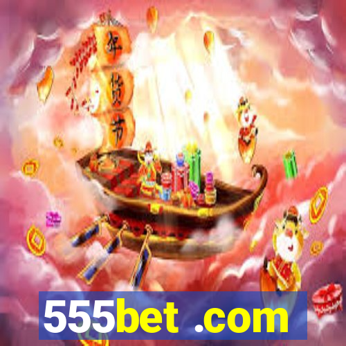 555bet .com