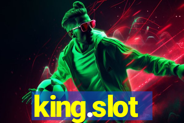 king.slot